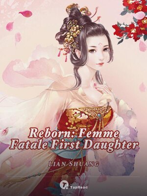 cover image of Reborn: Femme Fatale First Daughter 12